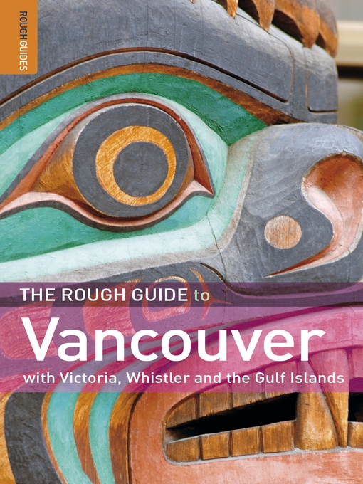 Title details for The Rough Guide to Vancouver by Rough Guides - Available